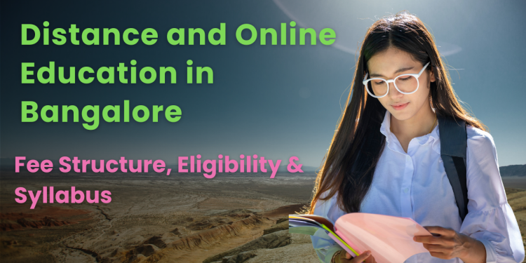 Distance and Online Education in Bangalore