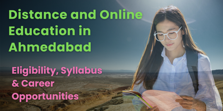 Distance and Online Education in Ahmedabad