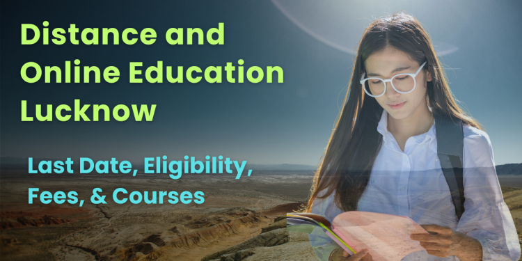 Distance and Online Education Lucknow